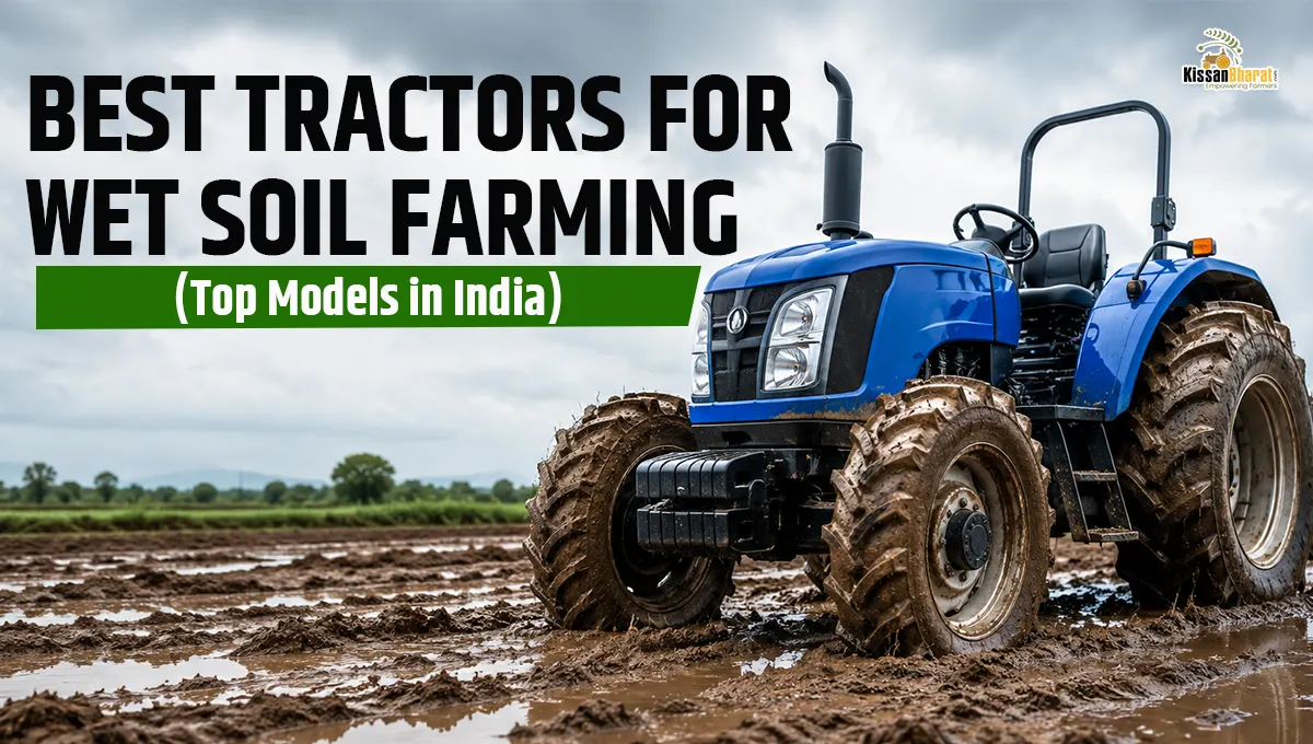 Best Tractors for Wet Soil Farming (Top Models in India)